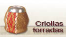 Criollas forradas